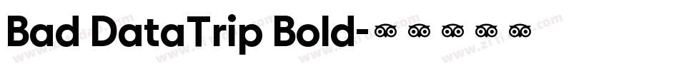 Bad DataTrip Bold字体转换